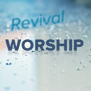 WORSHIP AND REVIVAL Revival Post